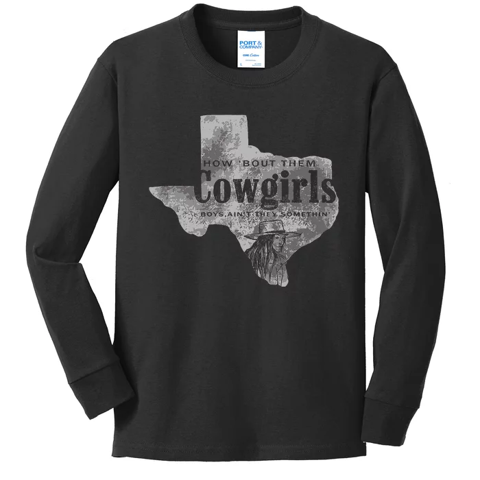 How Bout Them Cowgirls Boy Aint They Somethin Kids Long Sleeve Shirt