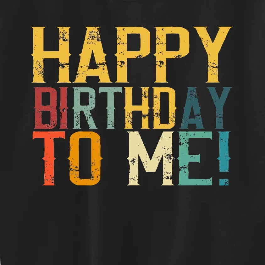 Happy Birthday To Me Birthday Party Kids Sweatshirt