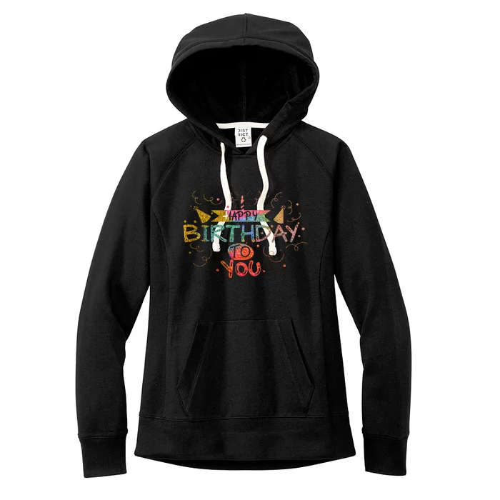 Happy Birthday To You Women's Fleece Hoodie