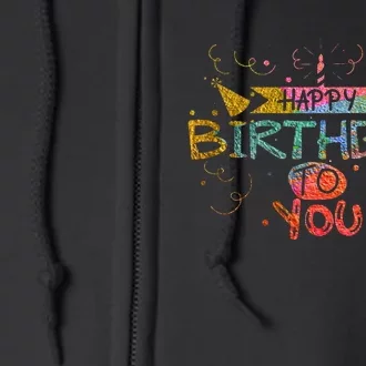 Happy Birthday To You Full Zip Hoodie