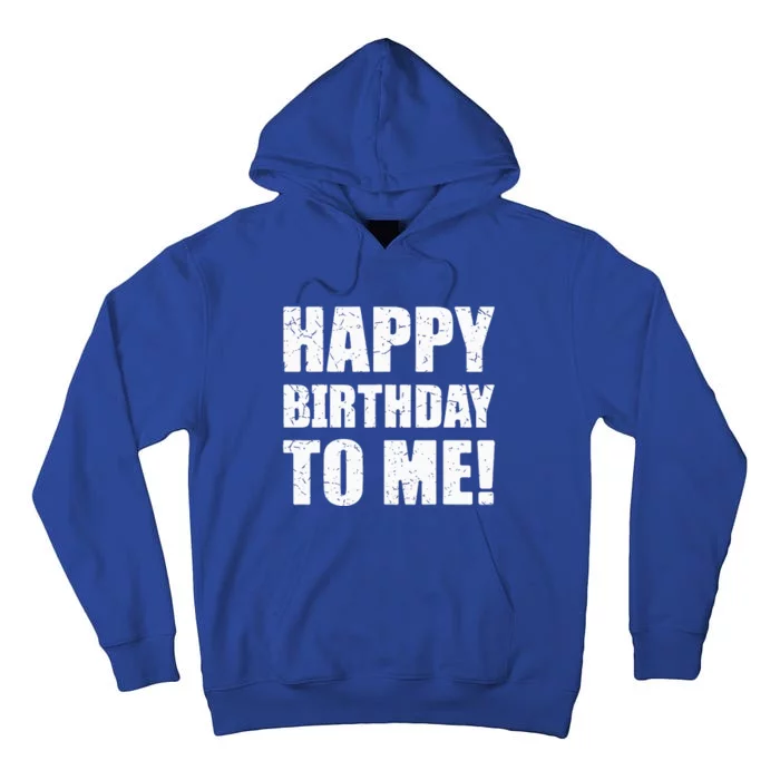 Happy Birthday To Me! Birthday Party Theme Tall Hoodie