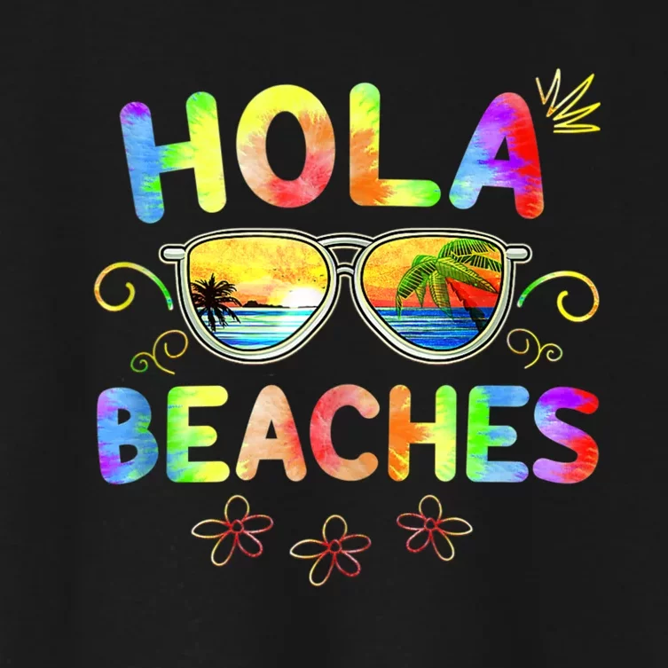 Hola Beaches Tie Dye Funny Beach Vacation Summer Women's Crop Top Tee