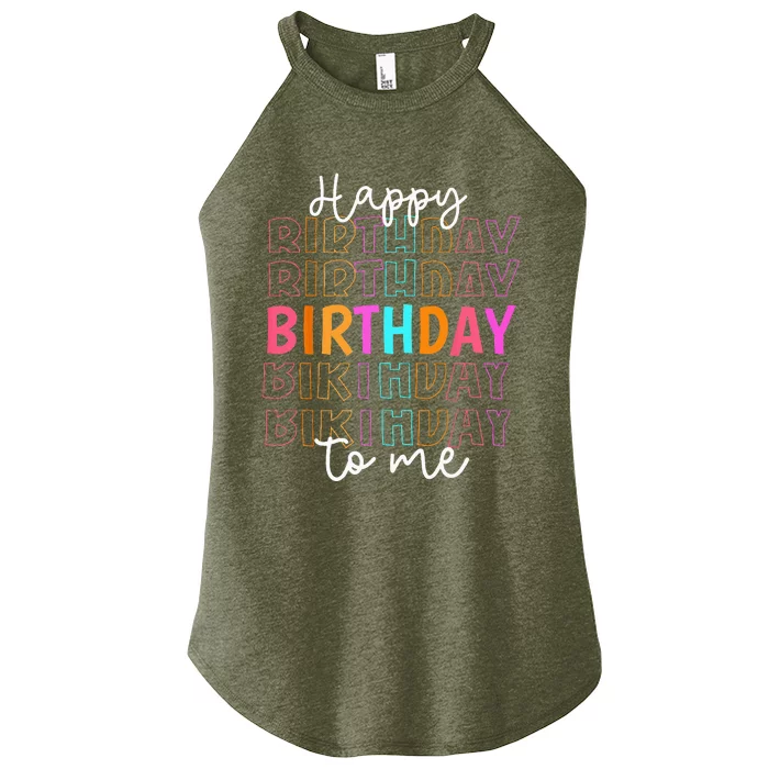 Happy Birthday To Me Birthday Party Gifts Women’s Perfect Tri Rocker Tank