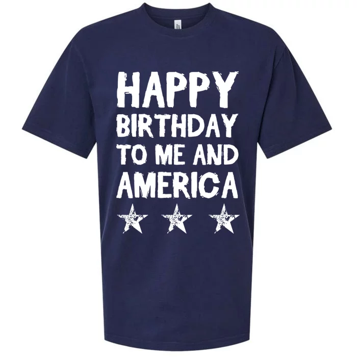 Happy Birthday To Me And America Meaningful Gift Funny 4th Of July Gift Sueded Cloud Jersey T-Shirt