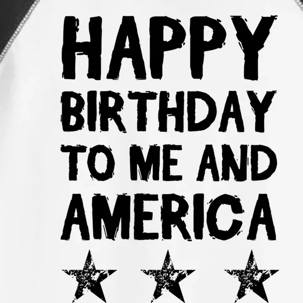 Happy Birthday To Me And America Meaningful Gift Funny 4th Of July Gift Toddler Fine Jersey T-Shirt