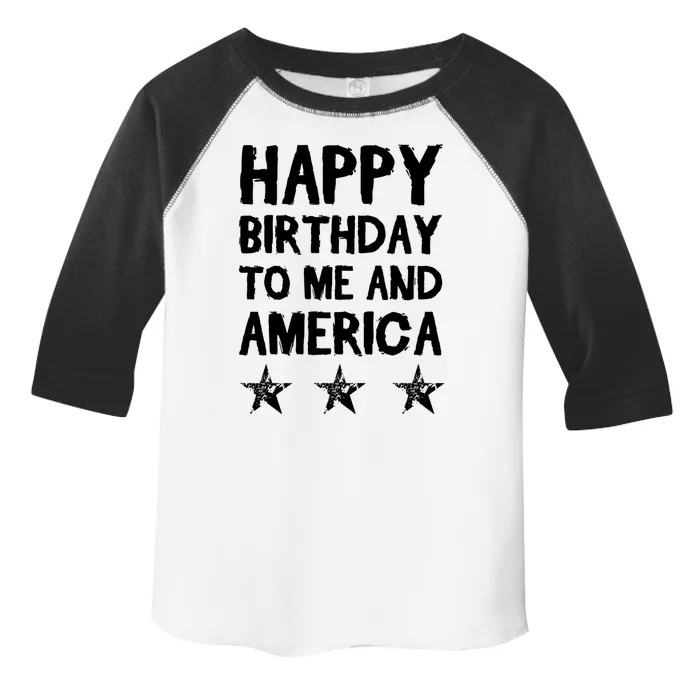 Happy Birthday To Me And America Meaningful Gift Funny 4th Of July Gift Toddler Fine Jersey T-Shirt