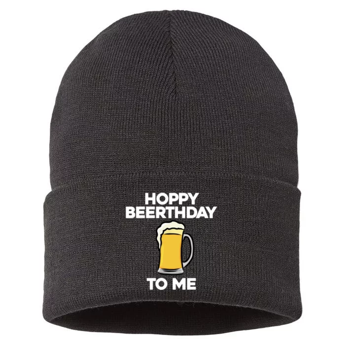 Hoppy Beerthday To Me Happy Birthday Celebrate I Love Beer Sustainable Knit Beanie