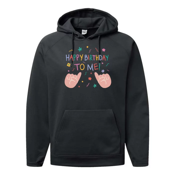 Happy Birthday To Me Performance Fleece Hoodie