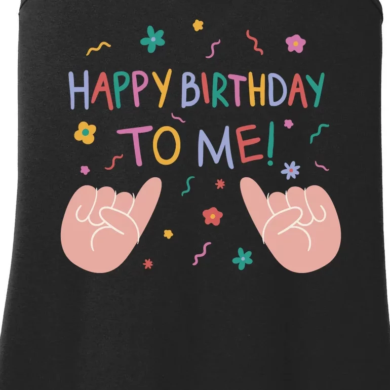 Happy Birthday To Me Ladies Essential Tank