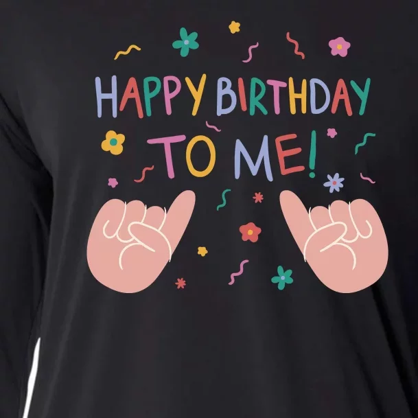 Happy Birthday To Me Cooling Performance Long Sleeve Crew