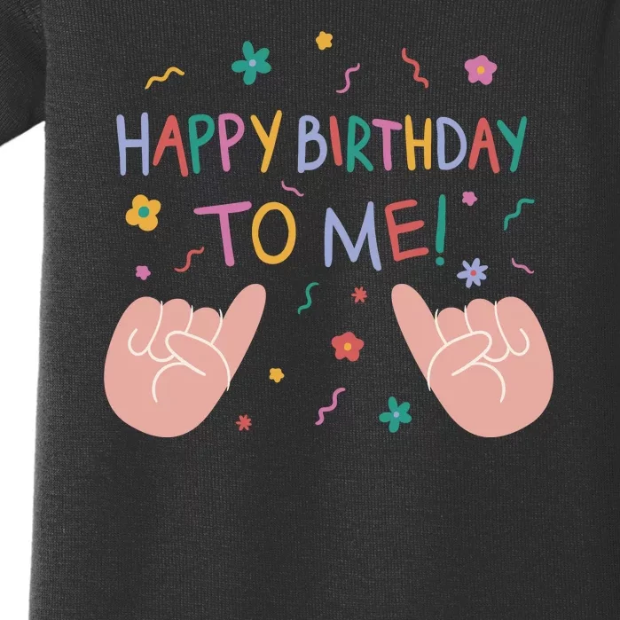 Happy Birthday To Me Baby Bodysuit