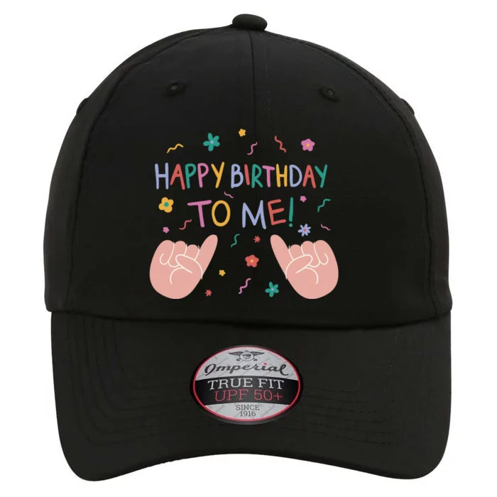 Happy Birthday To Me The Original Performance Cap