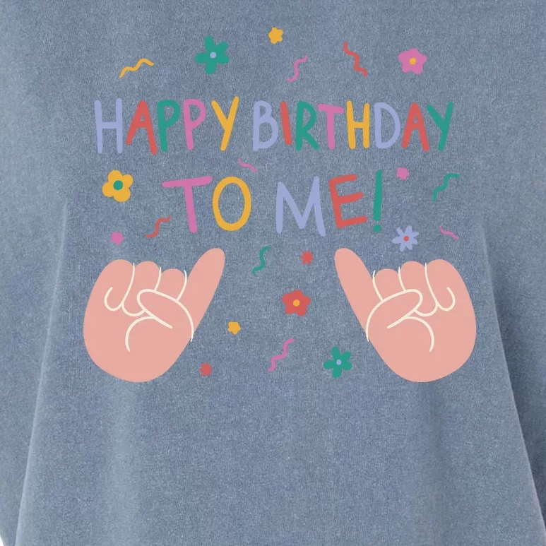 Happy Birthday To Me Garment-Dyed Women's Muscle Tee