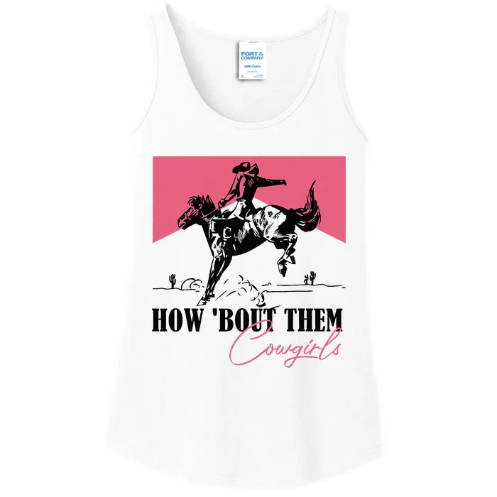 How Bout Them Cowgirls Boy Aint They Somethin Ladies Essential Tank