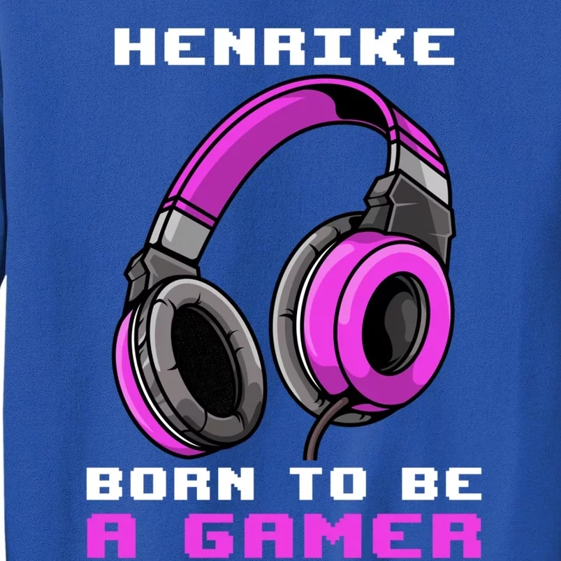 Henrike Born To Be A Gamer Personalized Gift Sweatshirt