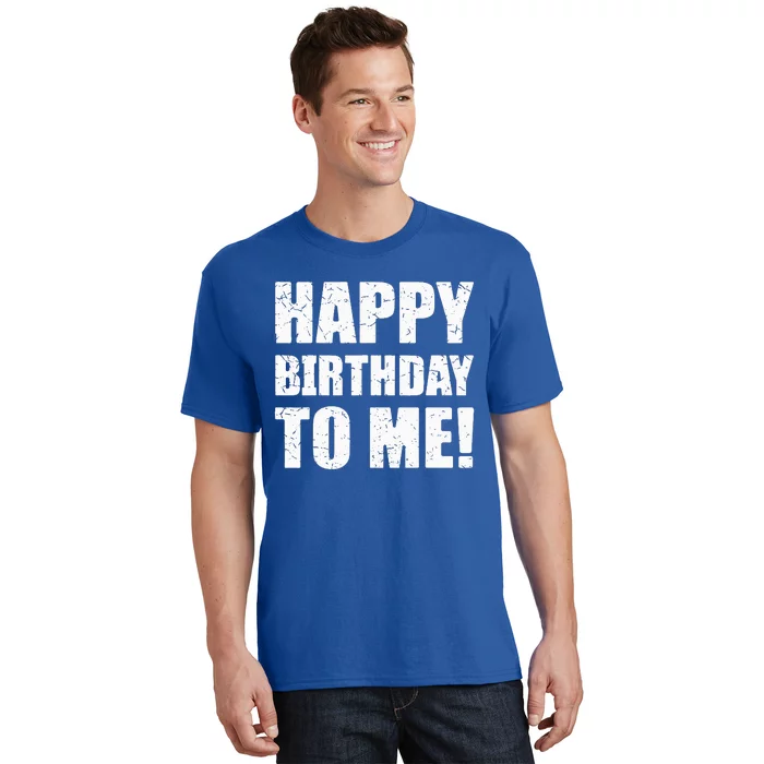 Happy Birthday To Me! Birthday Party Theme T-Shirt