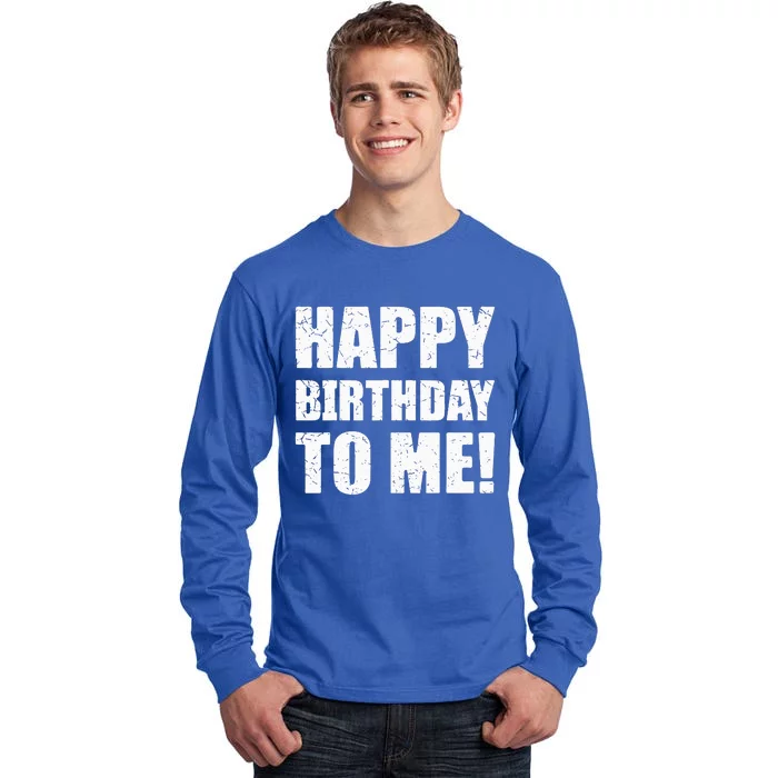 Happy Birthday To Me! Birthday Party Theme Tall Long Sleeve T-Shirt