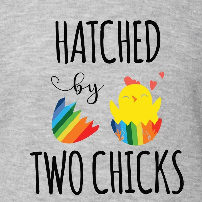 Hatched By Two Chicks Cute Lgbt Baby Announce Toddler Sweatshirt