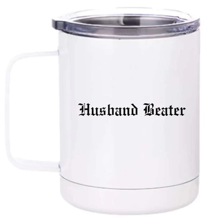 Husband Beater Vintage Front & Back 12oz Stainless Steel Tumbler Cup