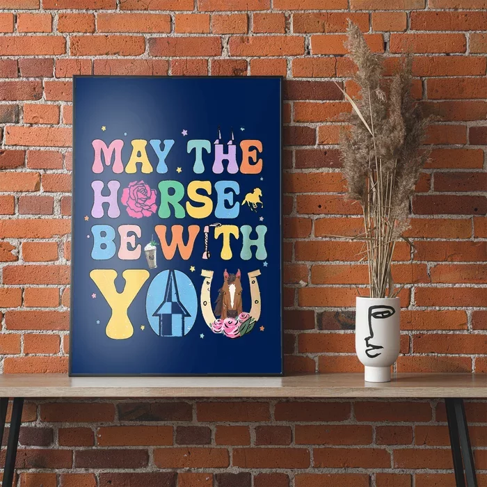 Horse Be With You Horse Lover Poster