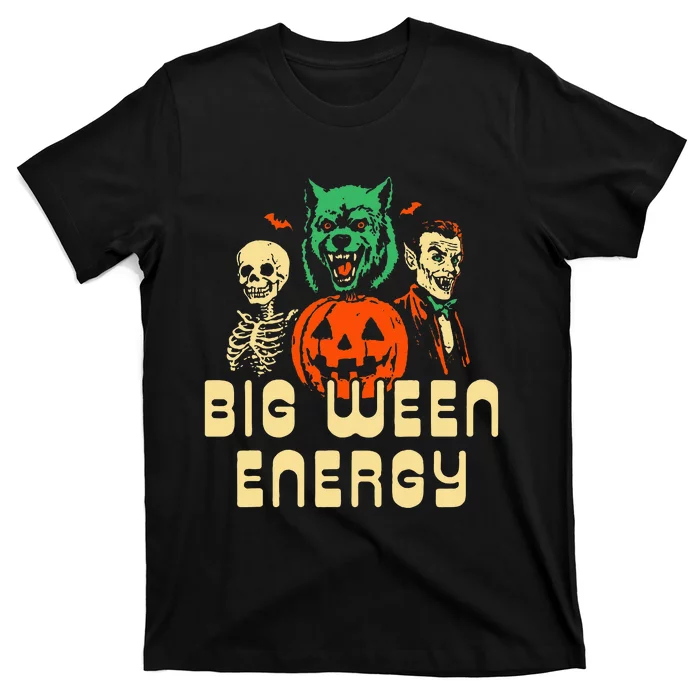 Halloween Big Ween Energy T-Shirt