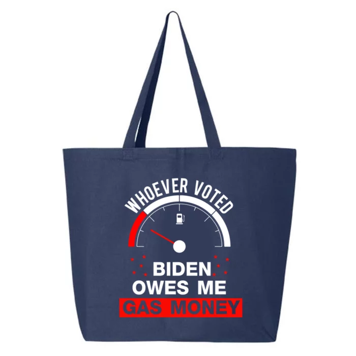 Humor Biden Whoever Voted Owes Me Gas Money Gift 25L Jumbo Tote