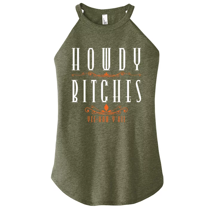 Howdy Bitches Yeehaw Ya'll Cow Horse Lover Vintage Gift Women’s Perfect Tri Rocker Tank