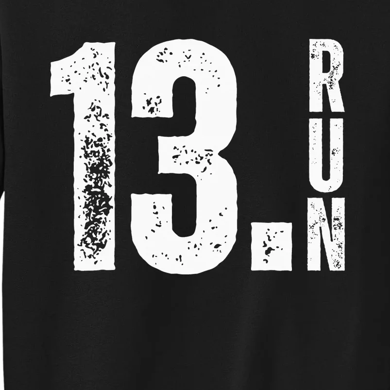 Half Crazy 13.1 Running Half Marathon Race Runner Training Tall Sweatshirt