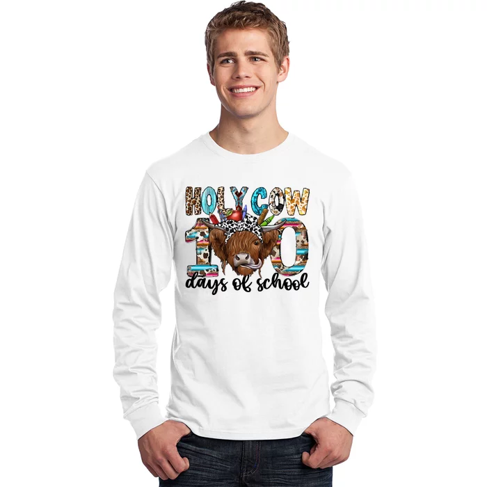 Holy Cow 100 Days Of School Funny Long Sleeve Shirt