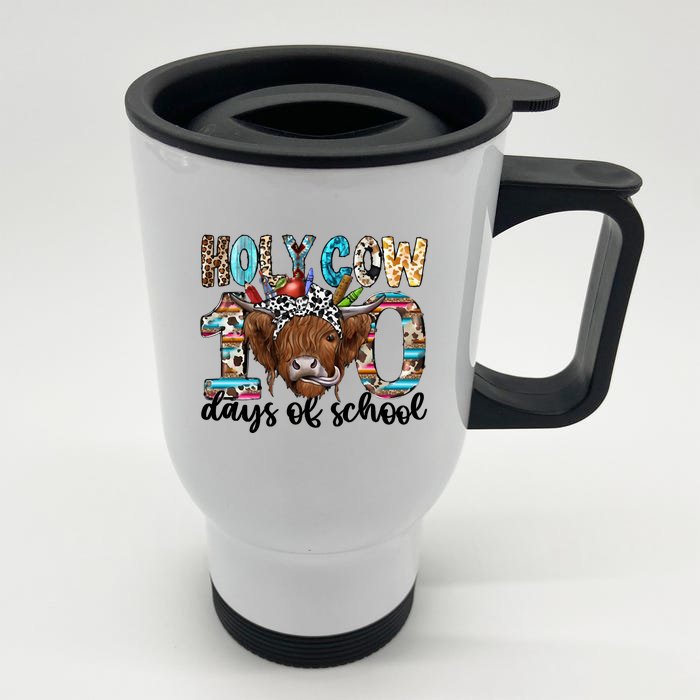 Holy Cow 100 Days Of School Funny Front & Back Stainless Steel Travel Mug