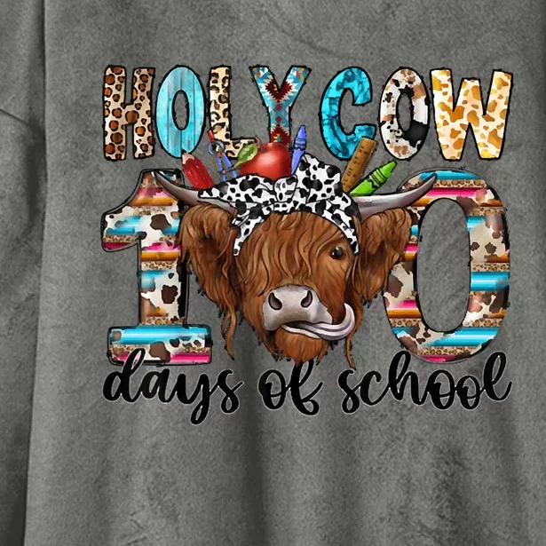 Holy Cow 100 Days Of School 100th Day Smarter Teacher Hooded Wearable Blanket