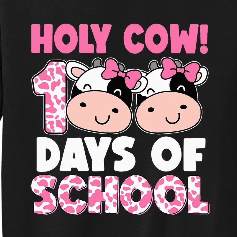 Holy Cow 100 Days Of School Teachers Students Sweatshirt