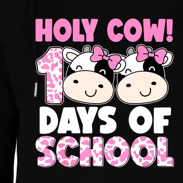 Holy Cow 100 Days Of School Teachers Students Womens Funnel Neck Pullover Hood