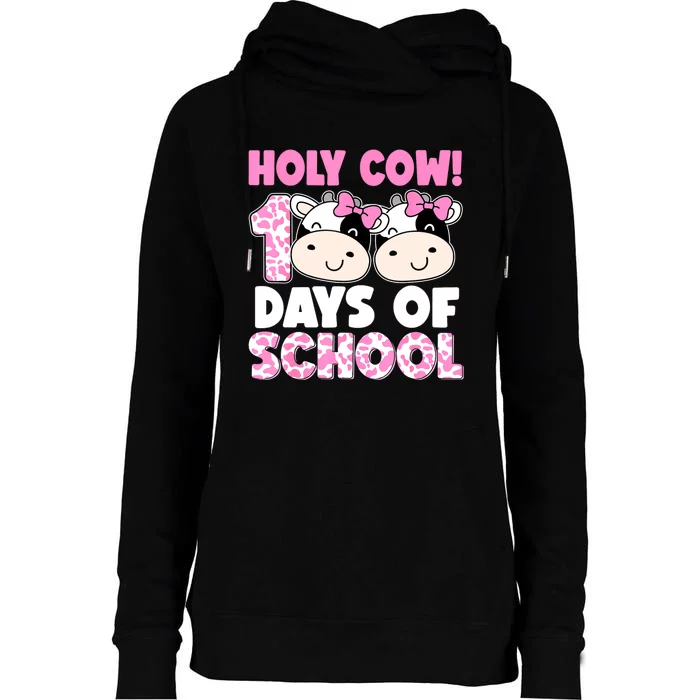 Holy Cow 100 Days Of School Teachers Students Womens Funnel Neck Pullover Hood