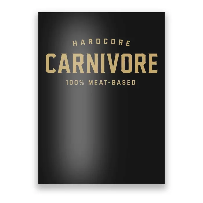 Hardcore Carnivore 100 Meat Based Poster