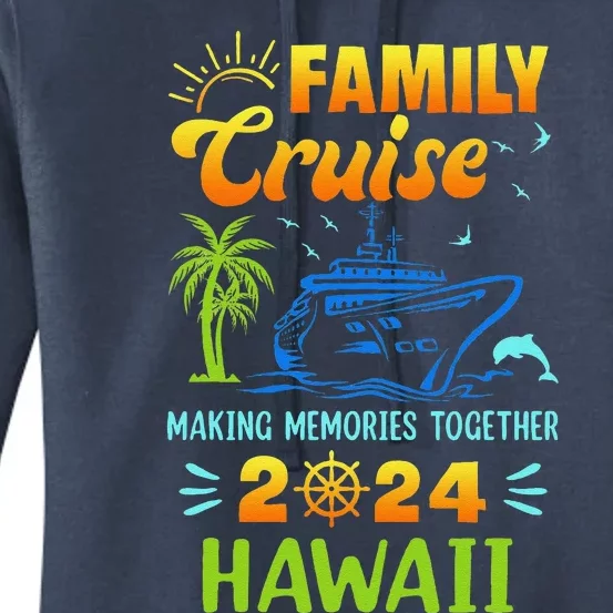 Hawaii Cruise 2024 Family Friends Group Vacation Matching Women's Pullover Hoodie