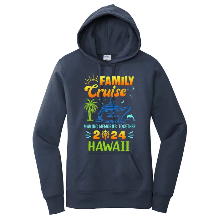 Hawaii Cruise 2024 Family Friends Group Vacation Matching Women's Pullover Hoodie