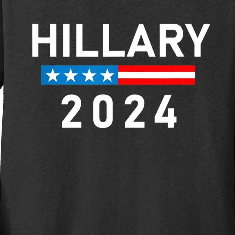 Hillary Clinton 2024 Hillary Clinton For President Kids Long Sleeve Shirt