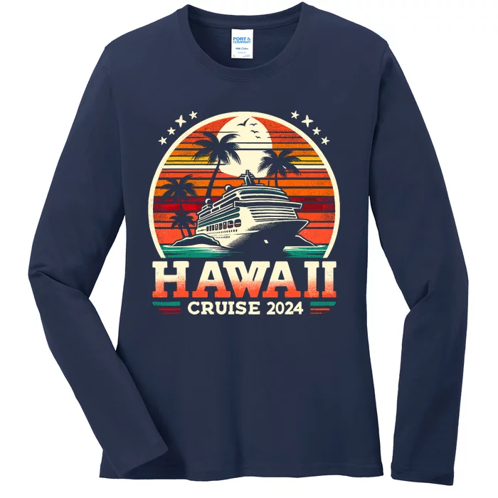 Hawaii Cruise 2024 Family Friend Group Cruise Vacation 2024 Ladies Long Sleeve Shirt