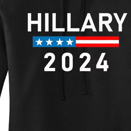 Hillary Clinton 2024 Hillary Clinton For President Women's Pullover Hoodie