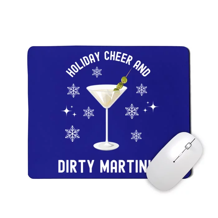 Holiday Cheer And Dirty Martinis Christmas Cocktail Xmas Gift Mousepad