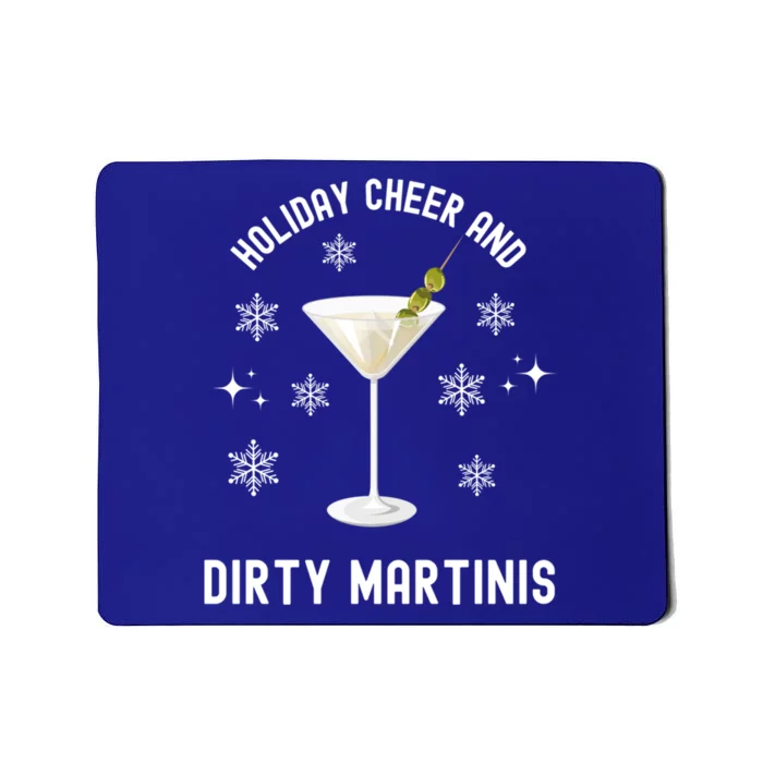 Holiday Cheer And Dirty Martinis Christmas Cocktail Xmas Gift Mousepad