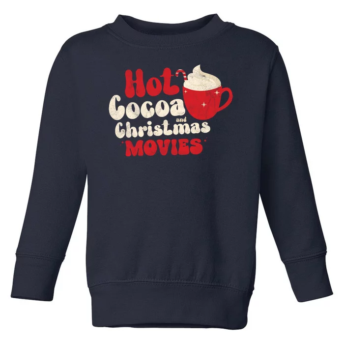 Hot Cocoa And Christmas Movies Holiday Toddler Sweatshirt