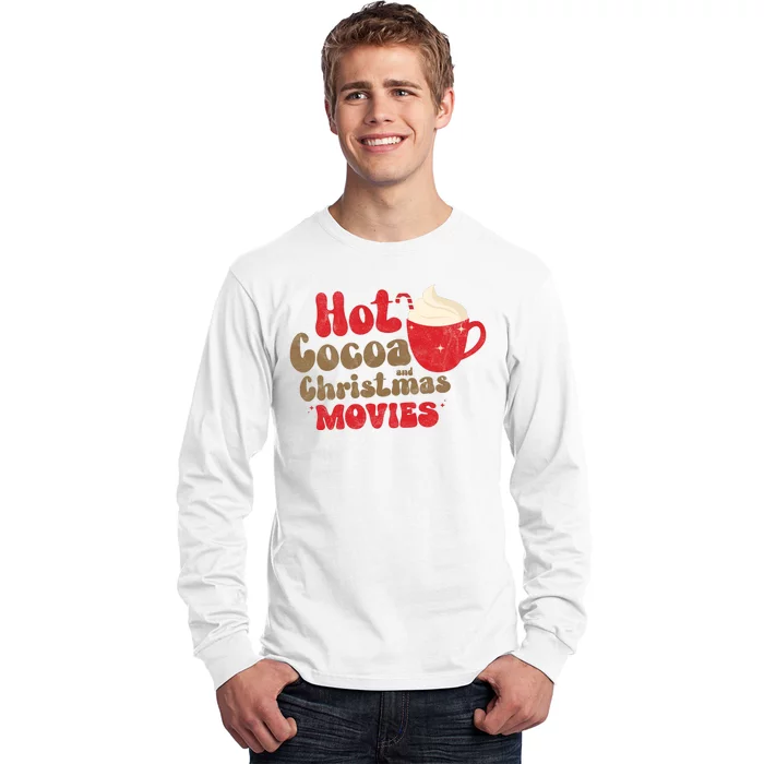 Hot Cocoa And Christmas Movies Holiday Long Sleeve Shirt