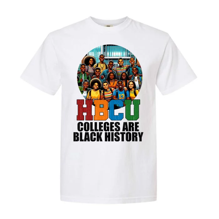 Hbcu Colleges Are Black History Month Garment-Dyed Heavyweight T-Shirt