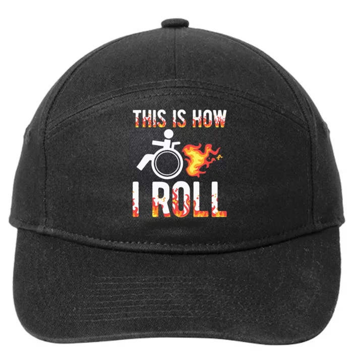 Handicapped Crippled Amputee Disabled Wheelchair How I Roll 7-Panel Snapback Hat