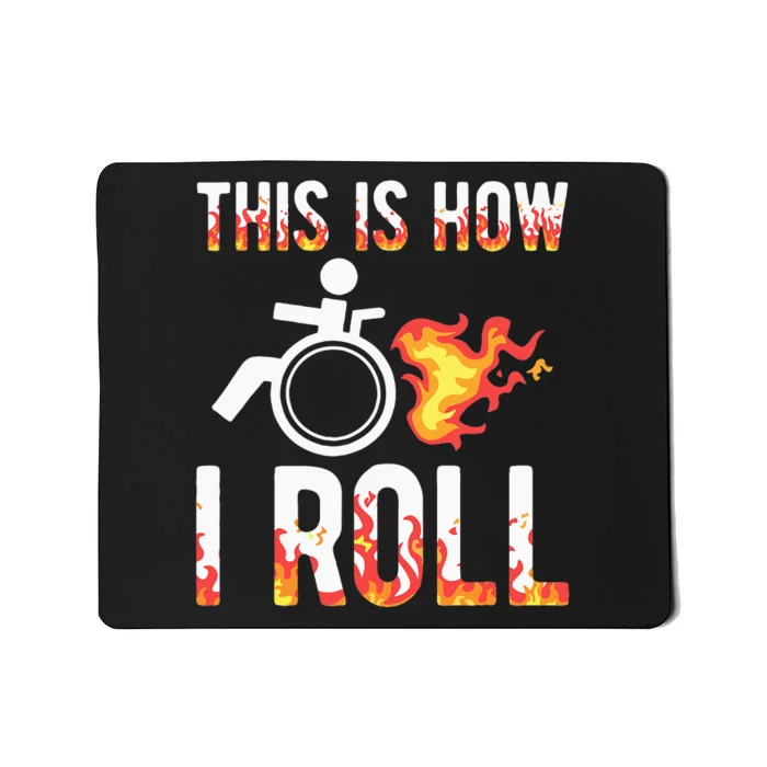 Handicapped Crippled Amputee Disabled Wheelchair How I Roll Mousepad