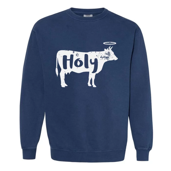 Holy Cow animal Dairy Farmer Midwest Pride Garment-Dyed Sweatshirt