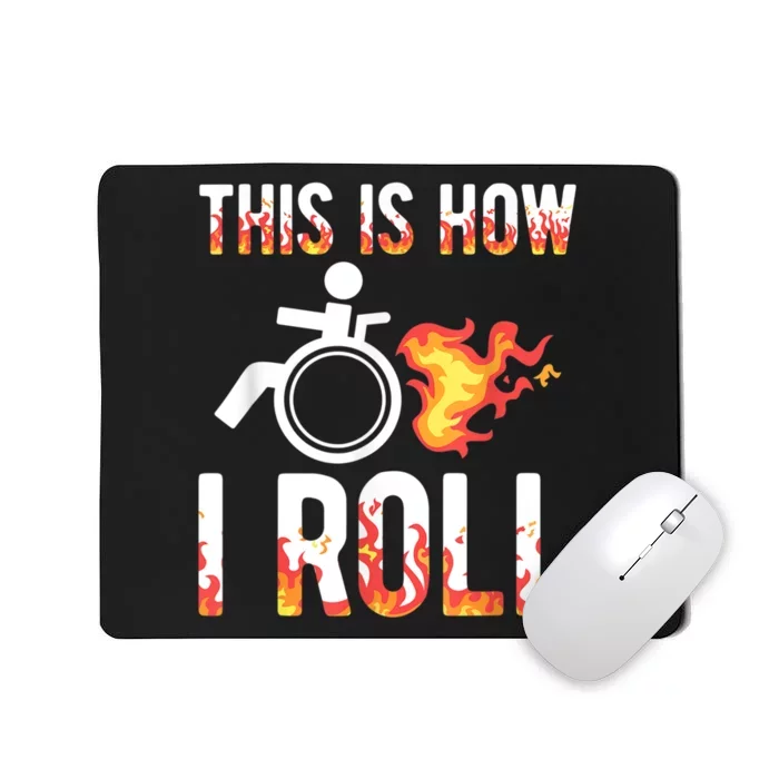 Handicapped Crippled Ampu Disabled Wheelchair How I Roll Mousepad