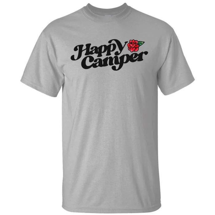 Happy Camper Artwork Red Rose Floral Designs Cute Gift Tall T-Shirt